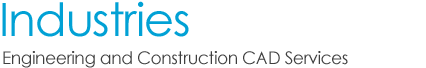 industries - engineering and construction CAD services